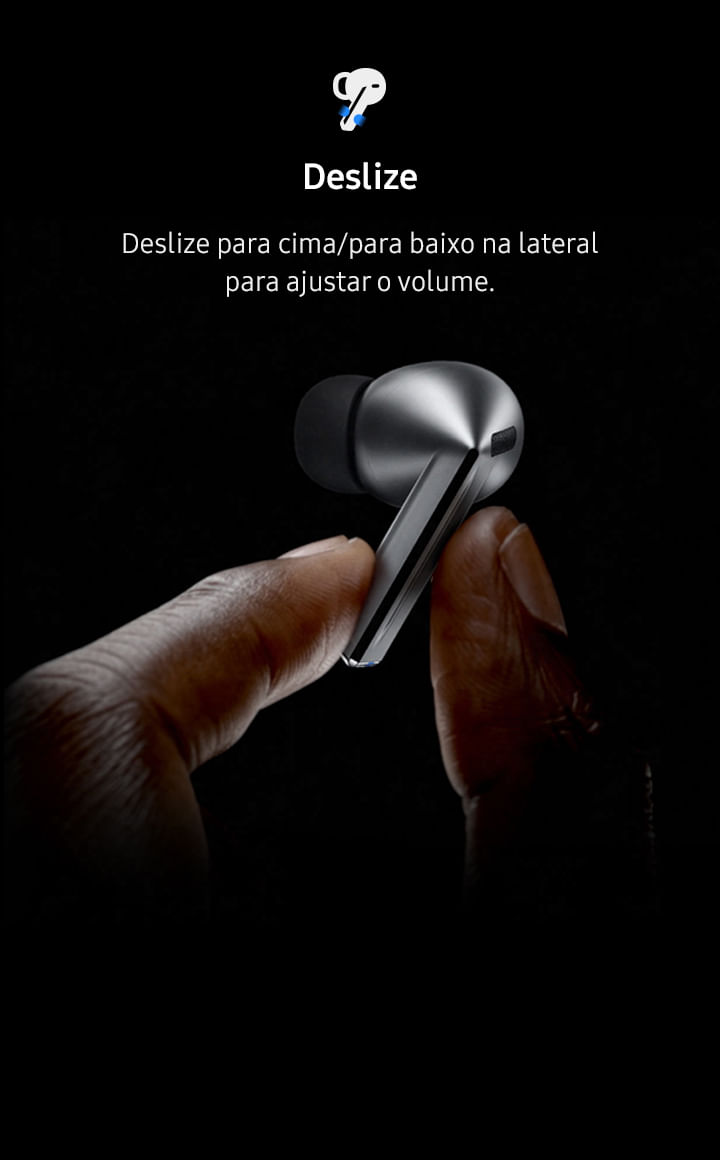 Deslize: Um dedo desliza pela lateral de um único fone de ouvido Galaxy Buds3 na cor cinza.